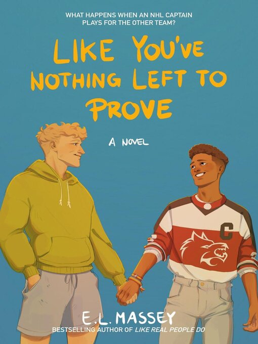 Title details for Like You've Nothing Left to Prove by E.L. Massey - Available